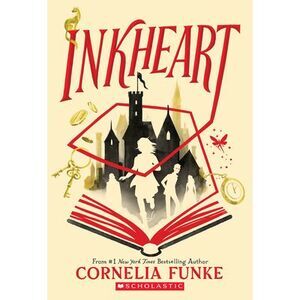 Inkheart (Inkheart Trilogy, Book 1): Volume 1 -- Cornelia Funke